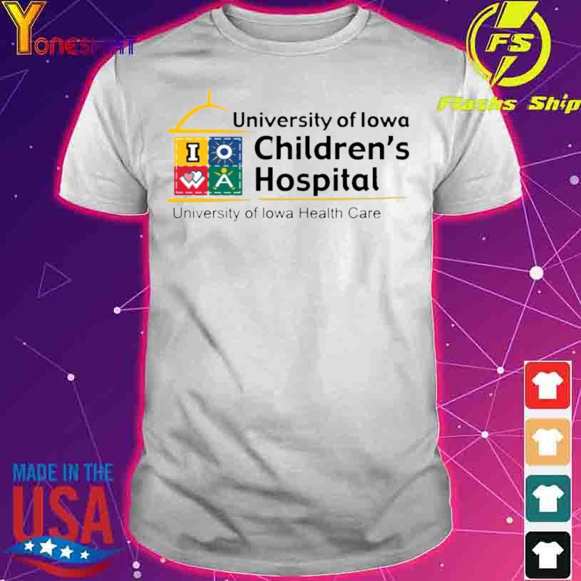 Official University Of Iowa Children S Hospital University Of Iowa Healthy Care Shirt Hoodie Sweater Long Sleeve And Tank Top
