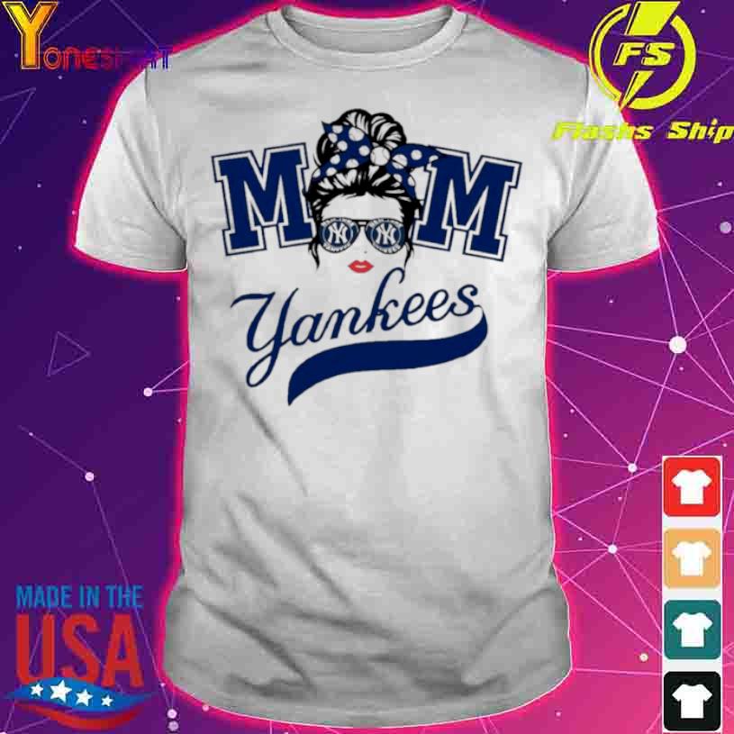 Yankees Mom Shirt 