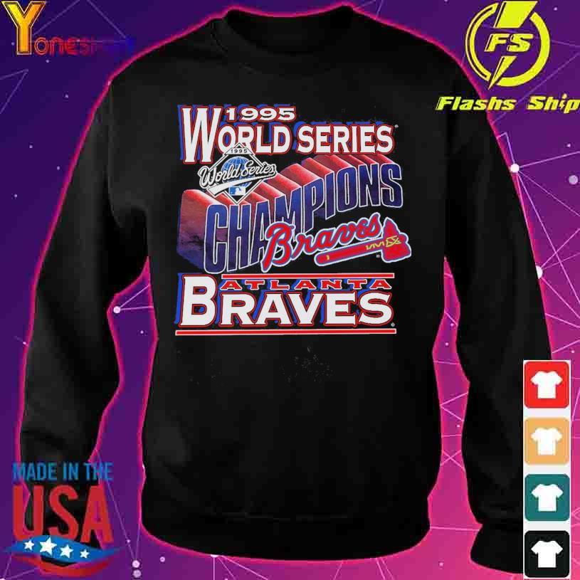 1995 Atlanta Braves World Series Champions 2021 shirt, hoodie, sweater,  long sleeve and tank top