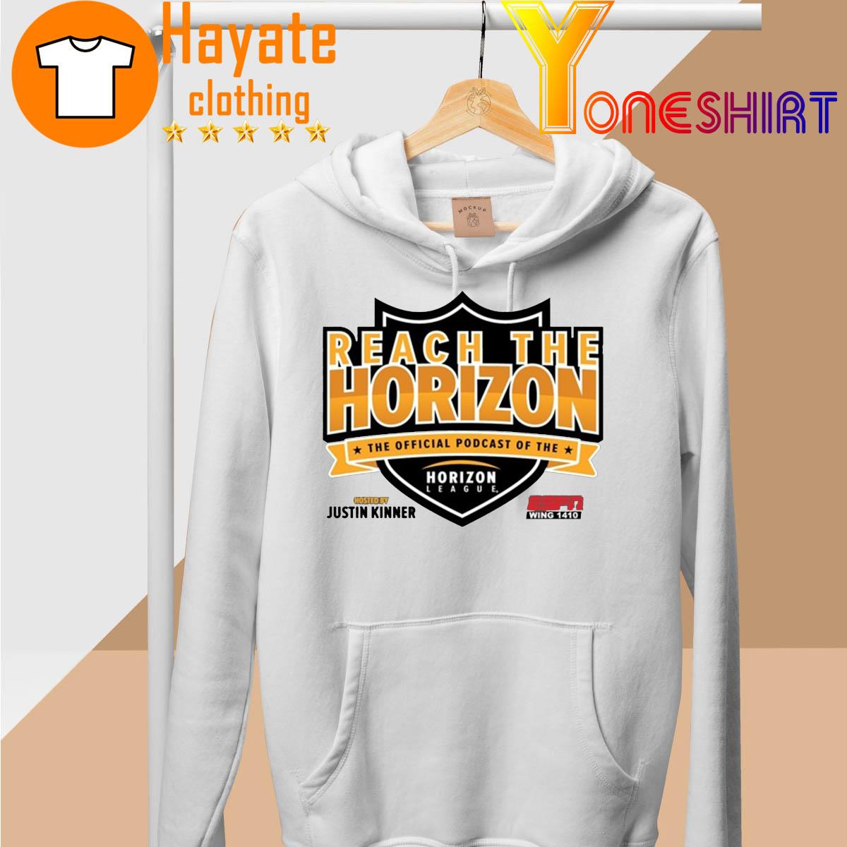Reach the Horizon the Official Podcast ò the Horizon league hoodie