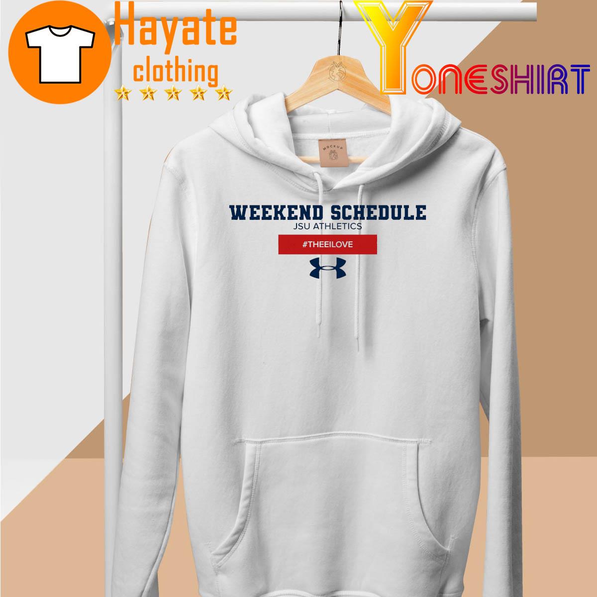 Weekend Schedule JSU Athletics hoodie