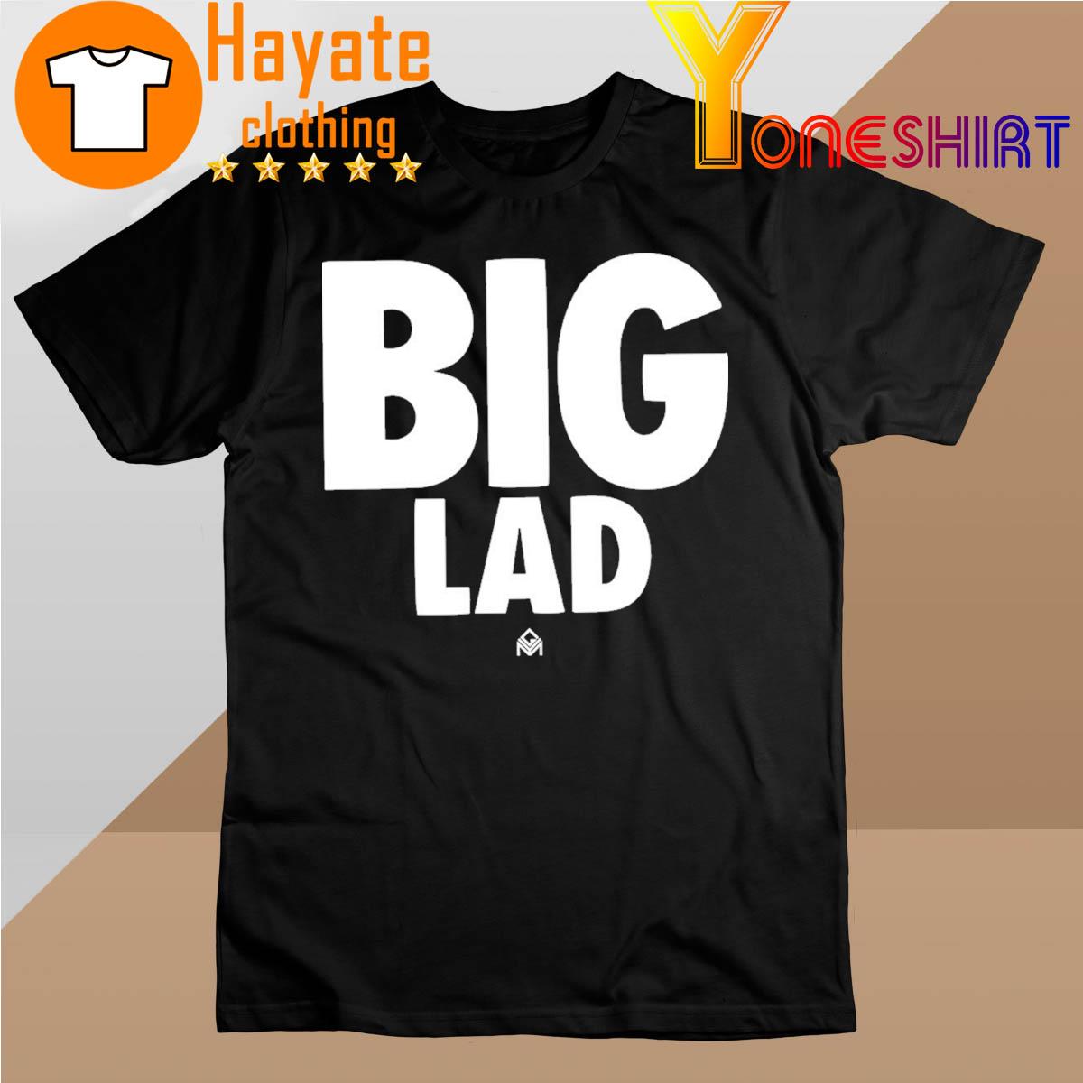 Big Lad shirt