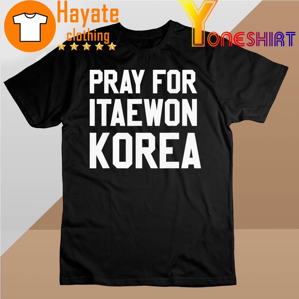 Pray For Korea Itaewon Strong Horror Halloween 2022 Shirt