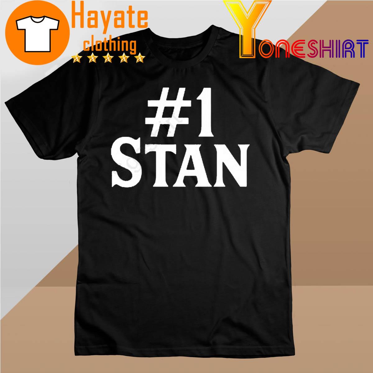 #1 Stan Shirt