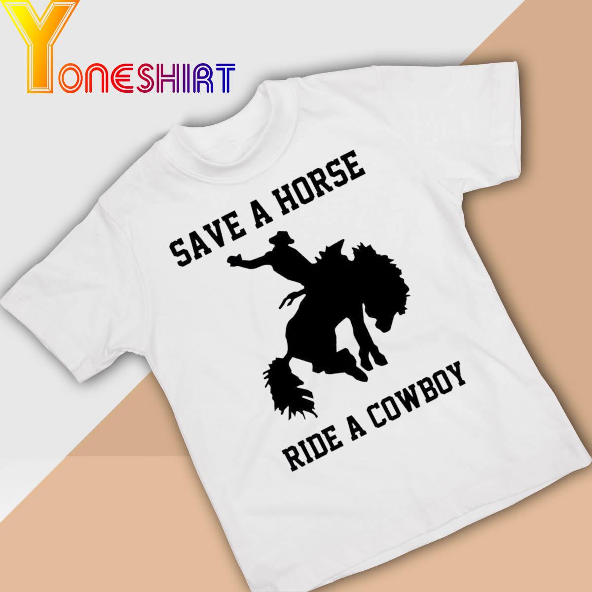 2022 Yellowstone Save A Horse Ride A Cowboy Rip Wheeler T-Shirt