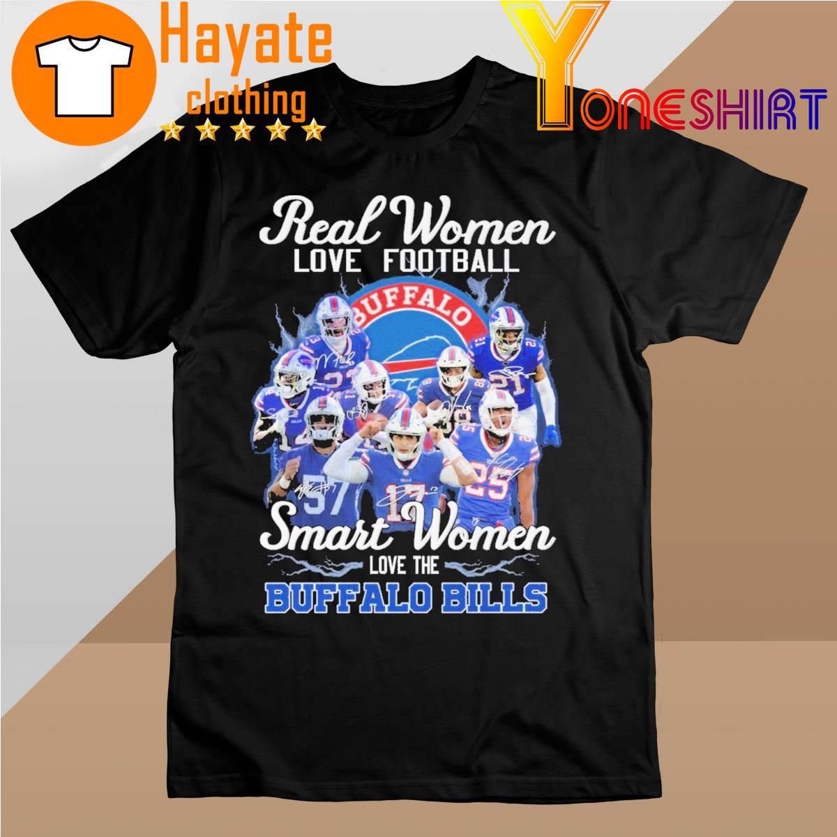 Official Real Women love Football Smart Women love the Buffalo Bills signatures 2022 shirt