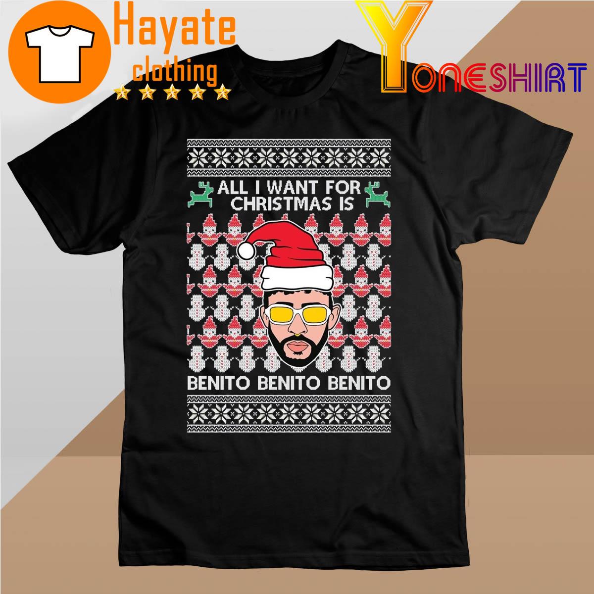 All I want for Christmas is Benito Benito Benito Ugly sweater