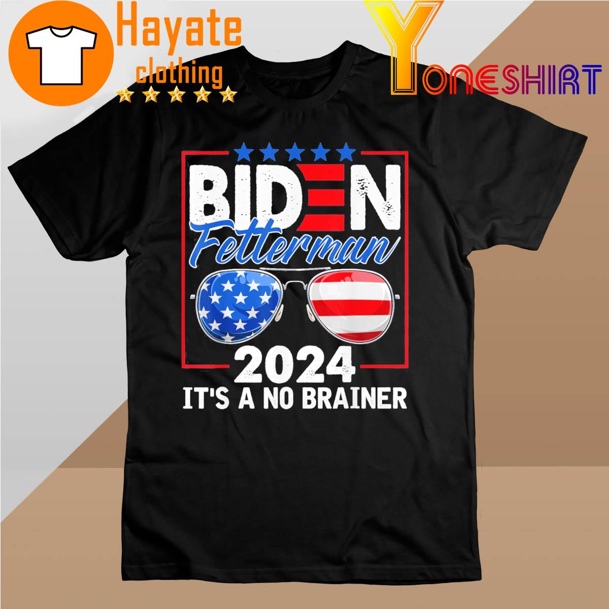 Biden Fetterman 2024 It’s A No Brainer Political Sunglasses Us Flag Shirt