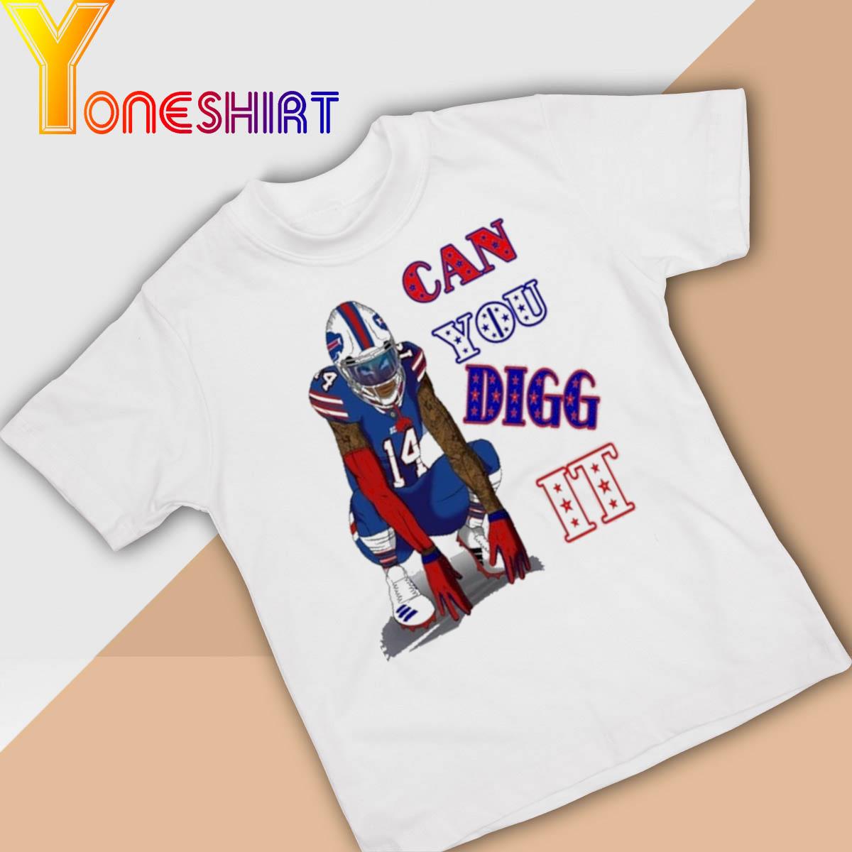 Buffalo Bills Stefon Diggs Can You Digg It 2022 shirt