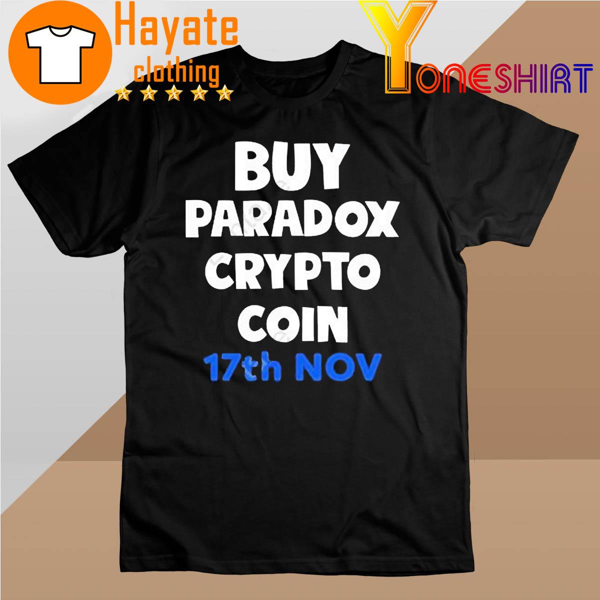 Buy Paradox Crypto Coin 17Th Nov shirt