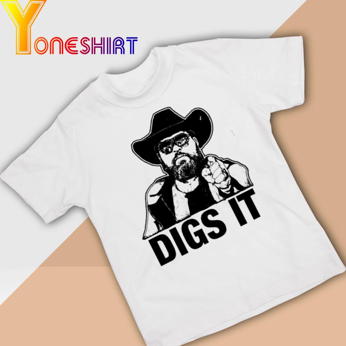 Cowboy Digs It Shirt