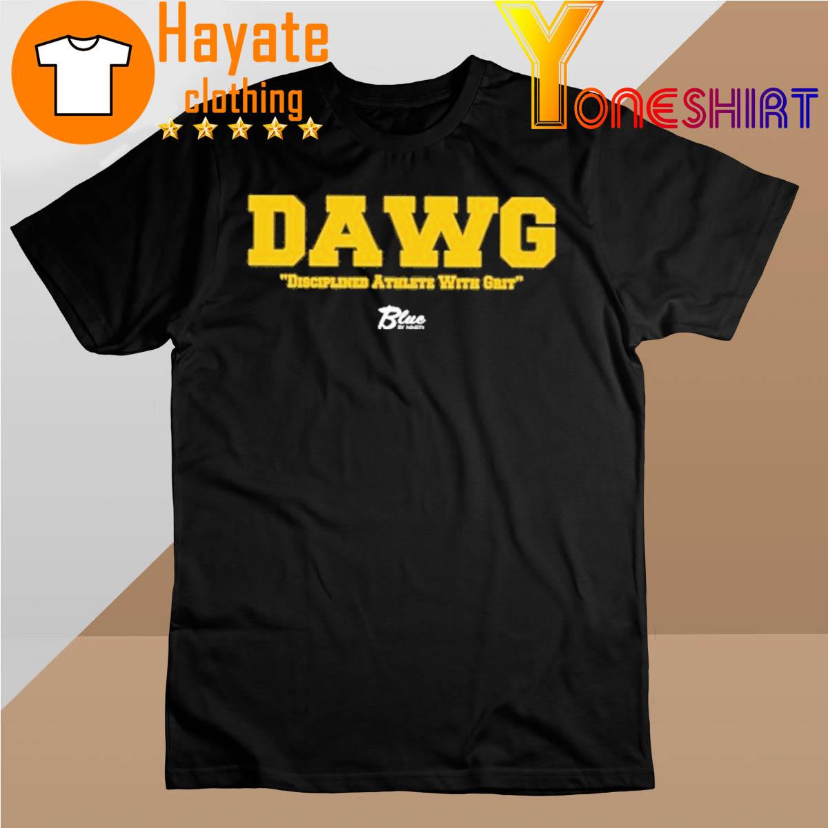 Dawg Disciplined Athlete With Grit shirt