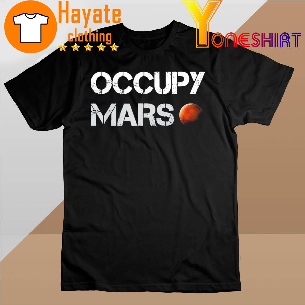 Elon Musk Occupy Mars shirt
