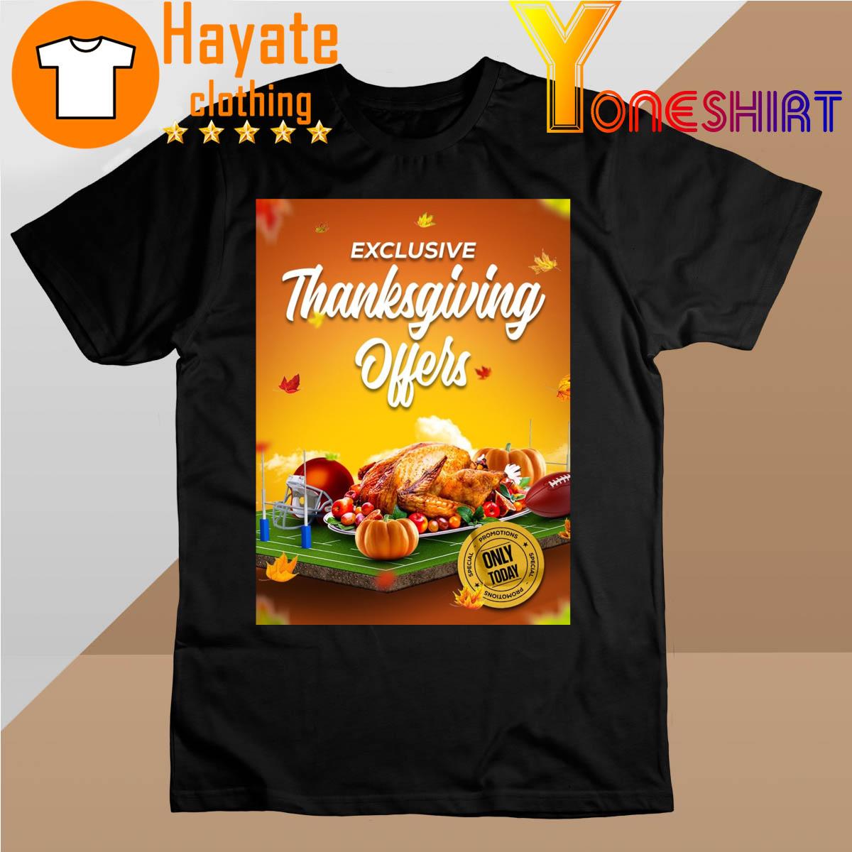 Exclusive Thanksgiving Offers shirt