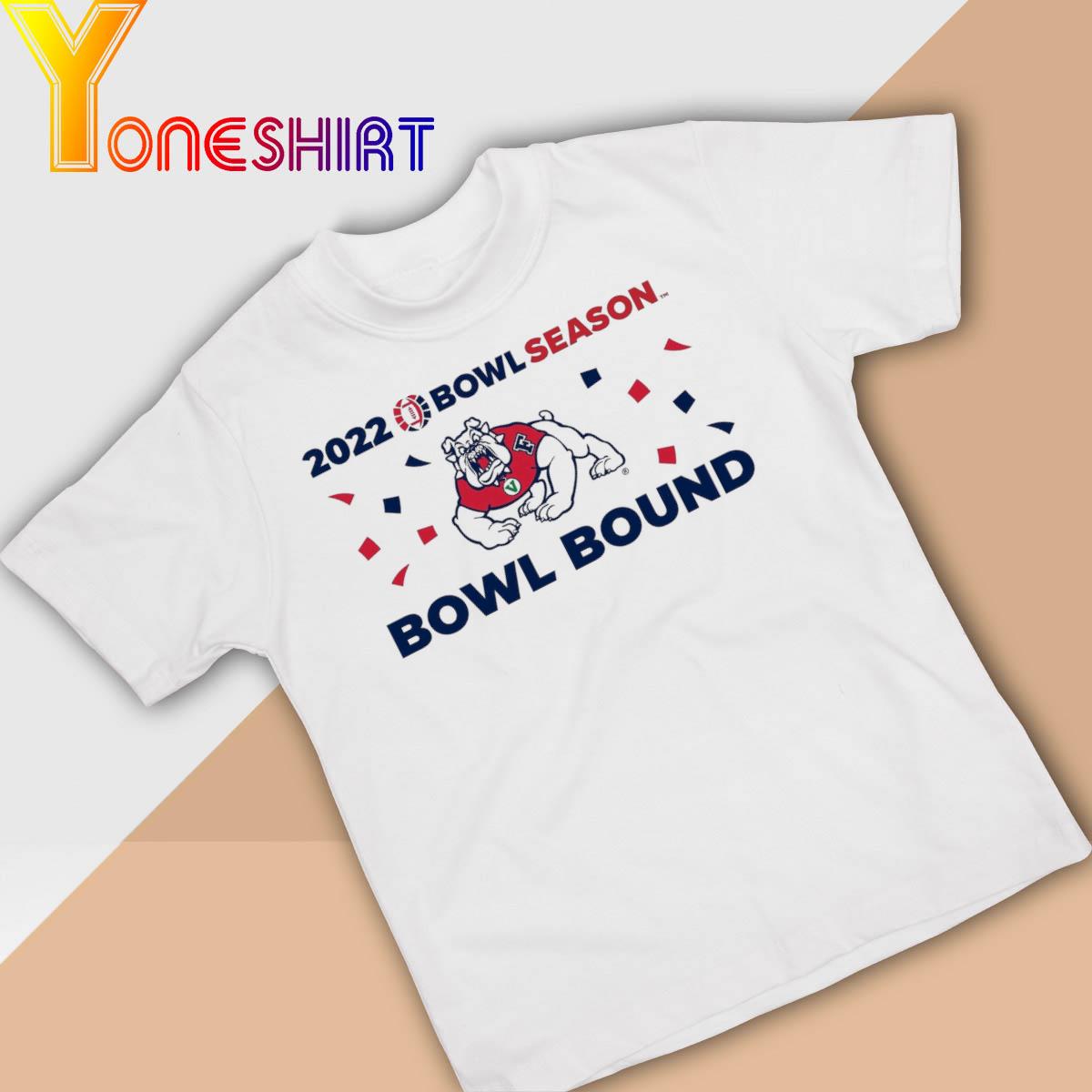 Fresno State Bulldogs 2022 Bowl Season Bowl Considered shirt
