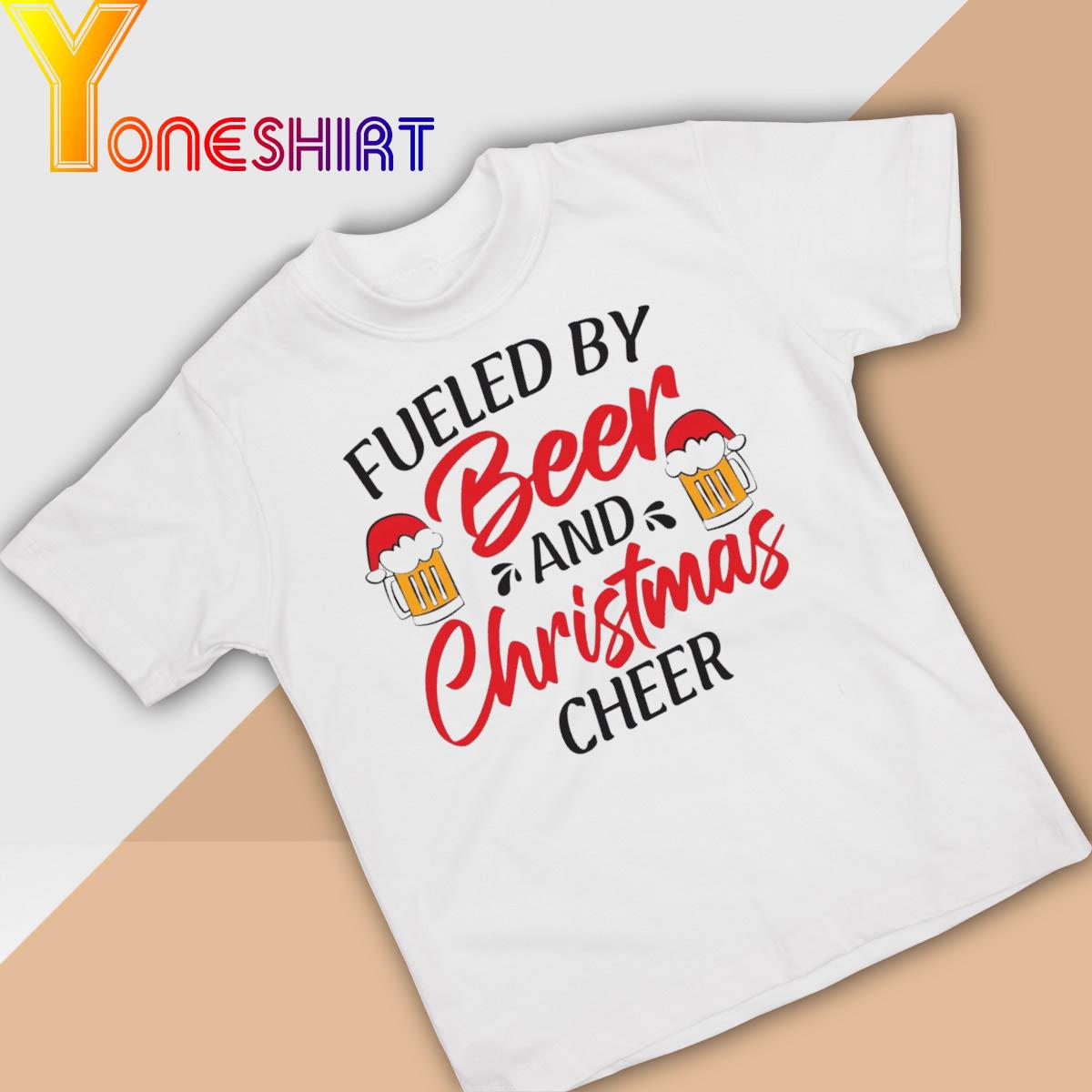Fueled by Beer and Christmas Cheer Shirt