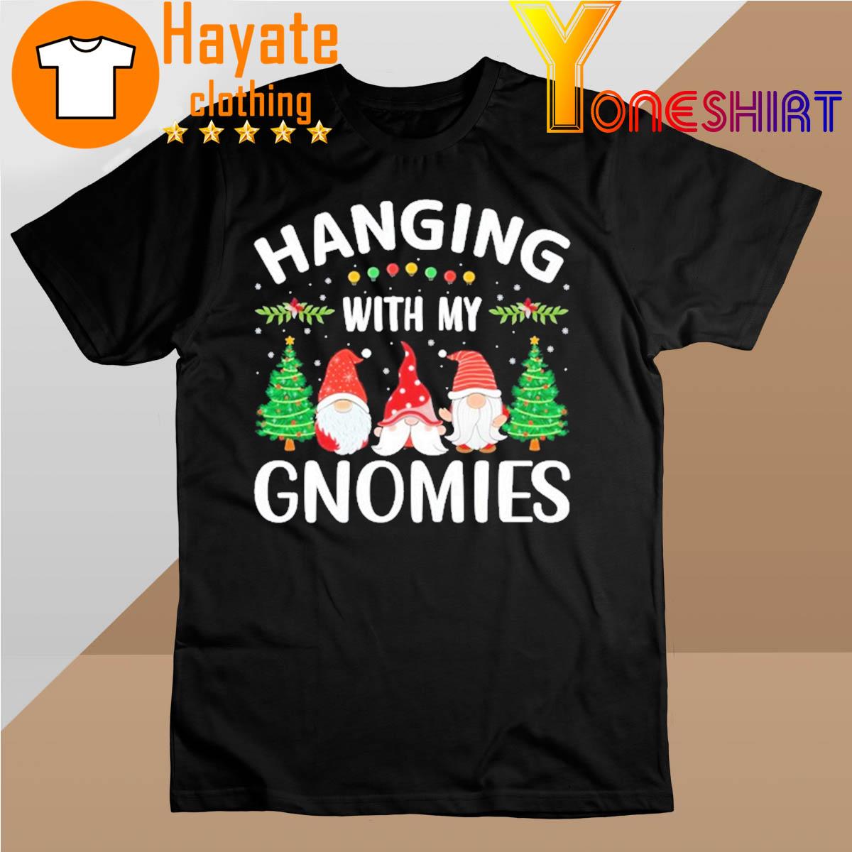Hanging With My Gnomies Christmas 2022 shirt