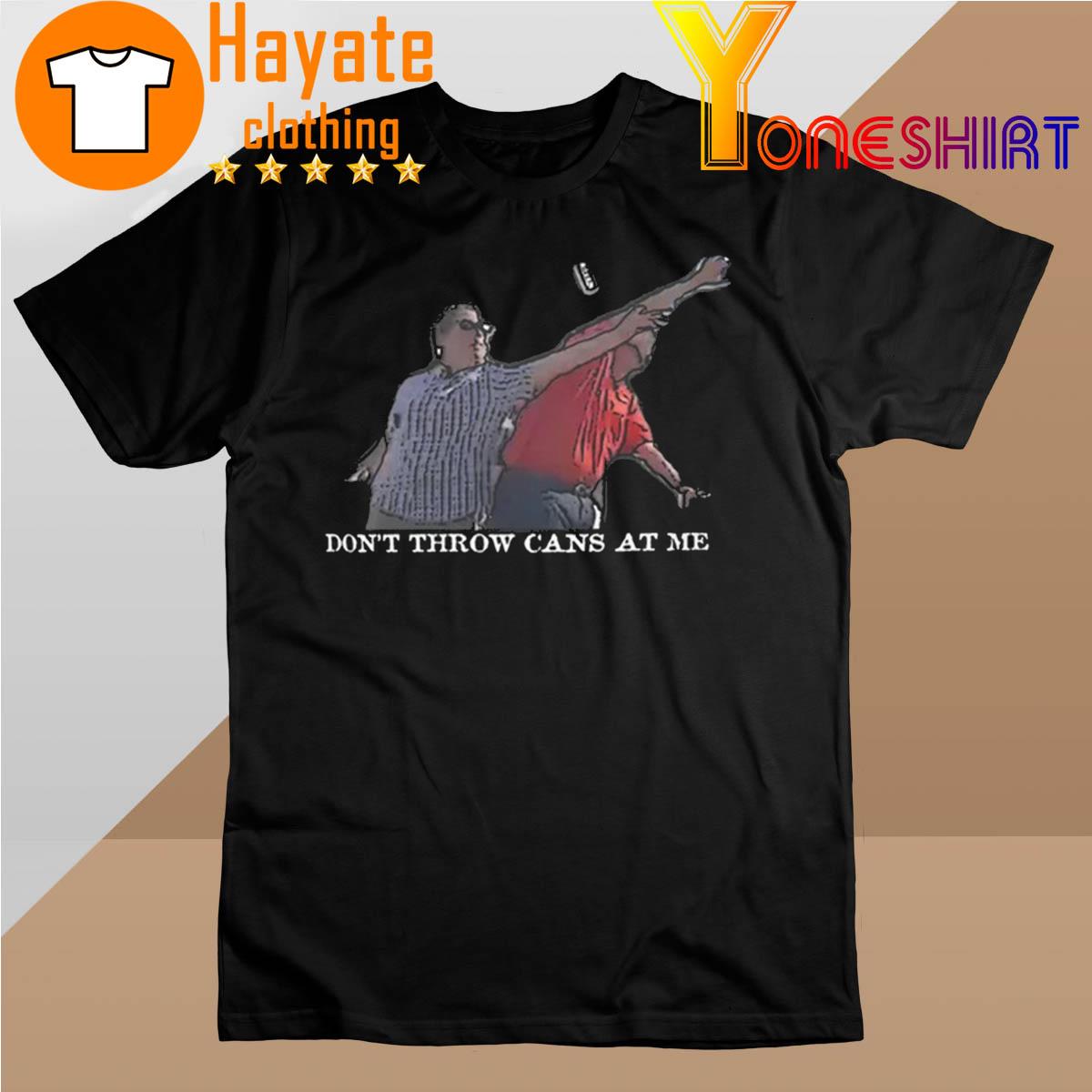 Houston Astros Ted Cruz hit Don't Throw Cans at me shirt