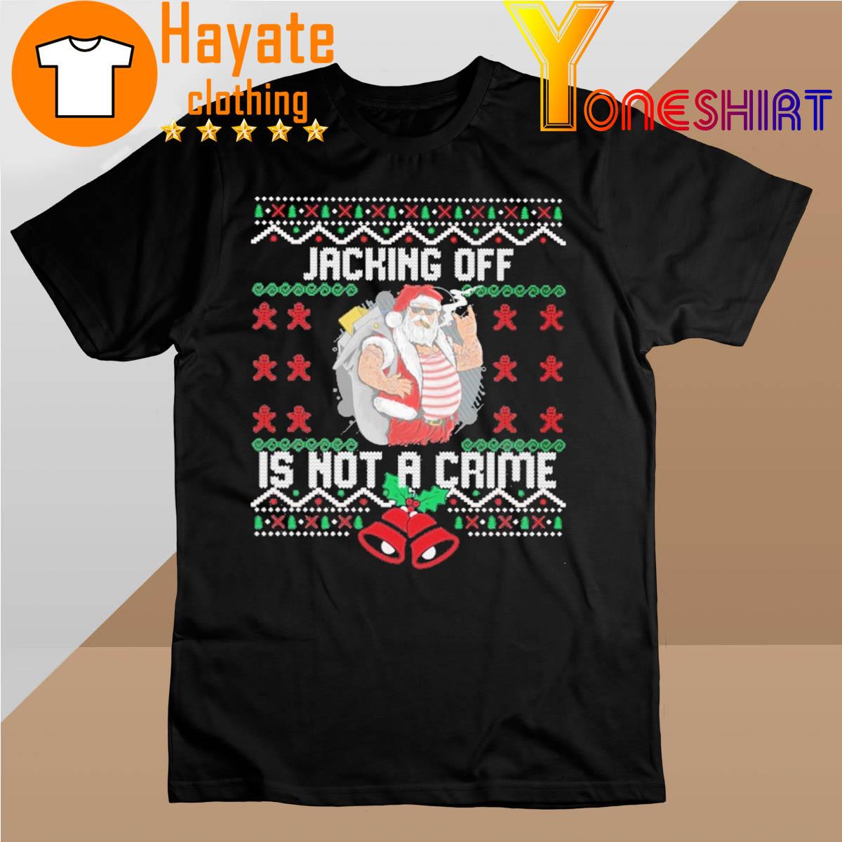 Jacking off is not a Crime Santa Hat Ugly Sweater