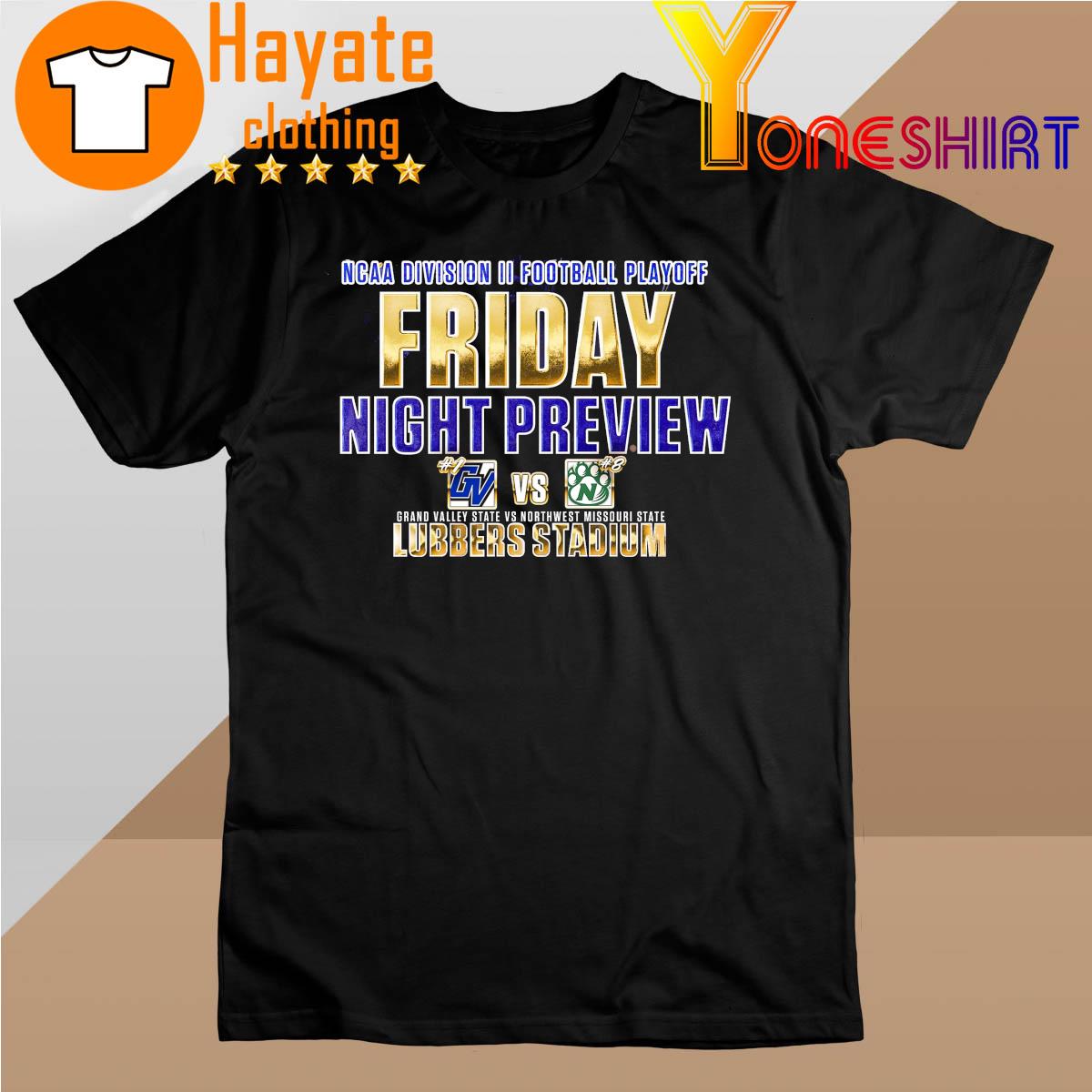 NCAA Division II Football Playoff Friday Night Preview Grand Valley State vs Northwest Missouri State Lubbers Stadium shirt