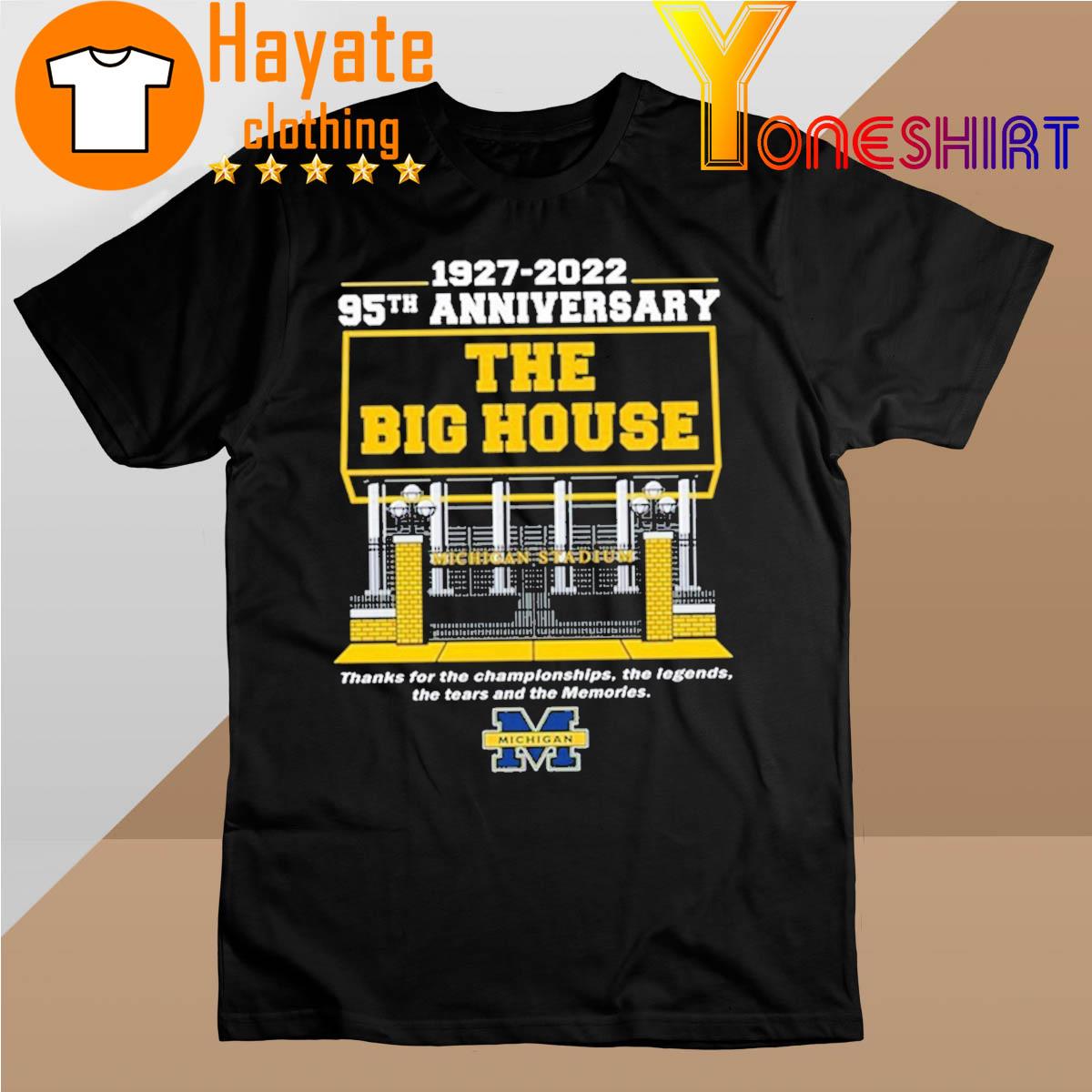Official Michigan Wolverines 1927-2022 95th Anniversary The Big House thanks for the Championships shirt