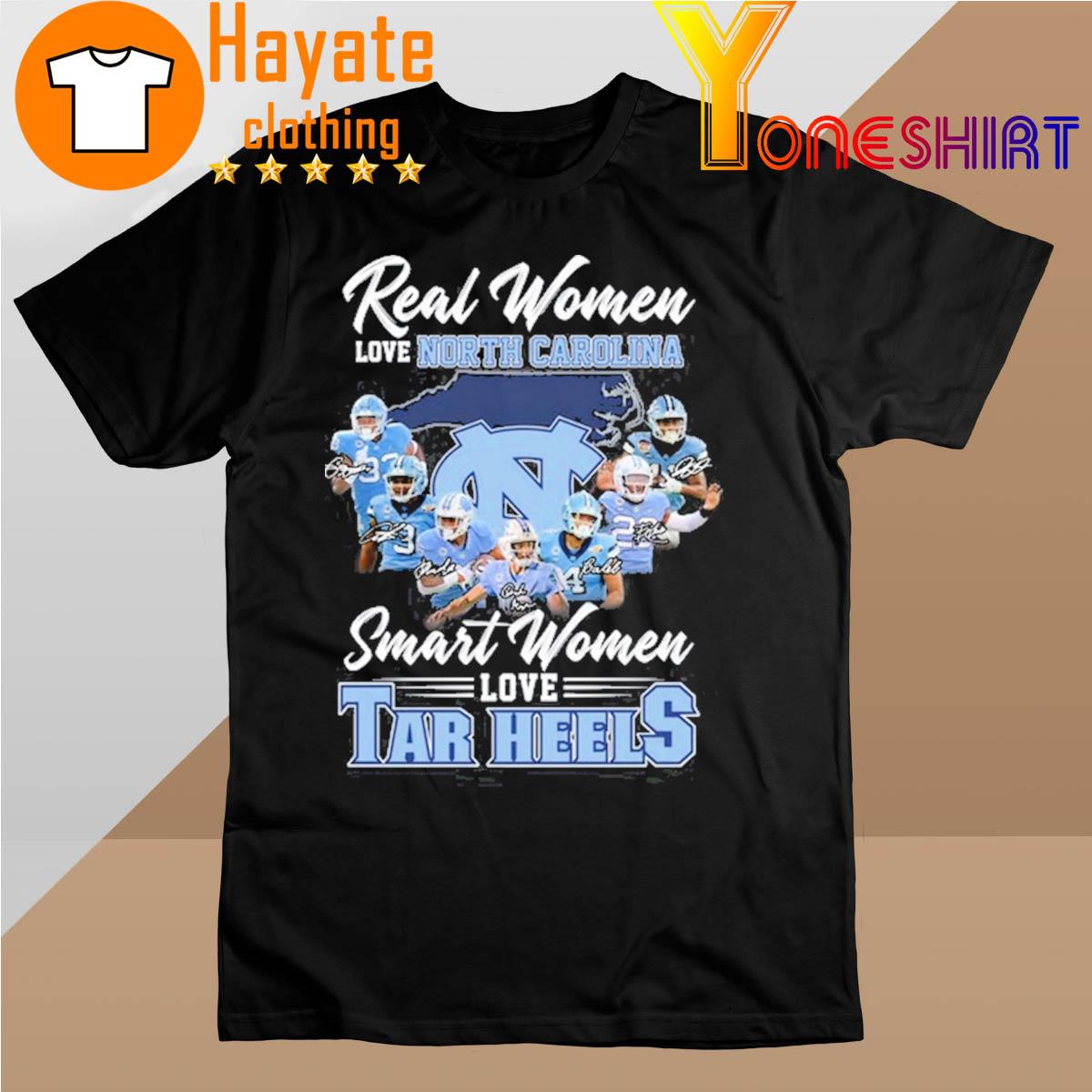 Real Women love North Carolina Smart Women love Tar Heels signatures shirt