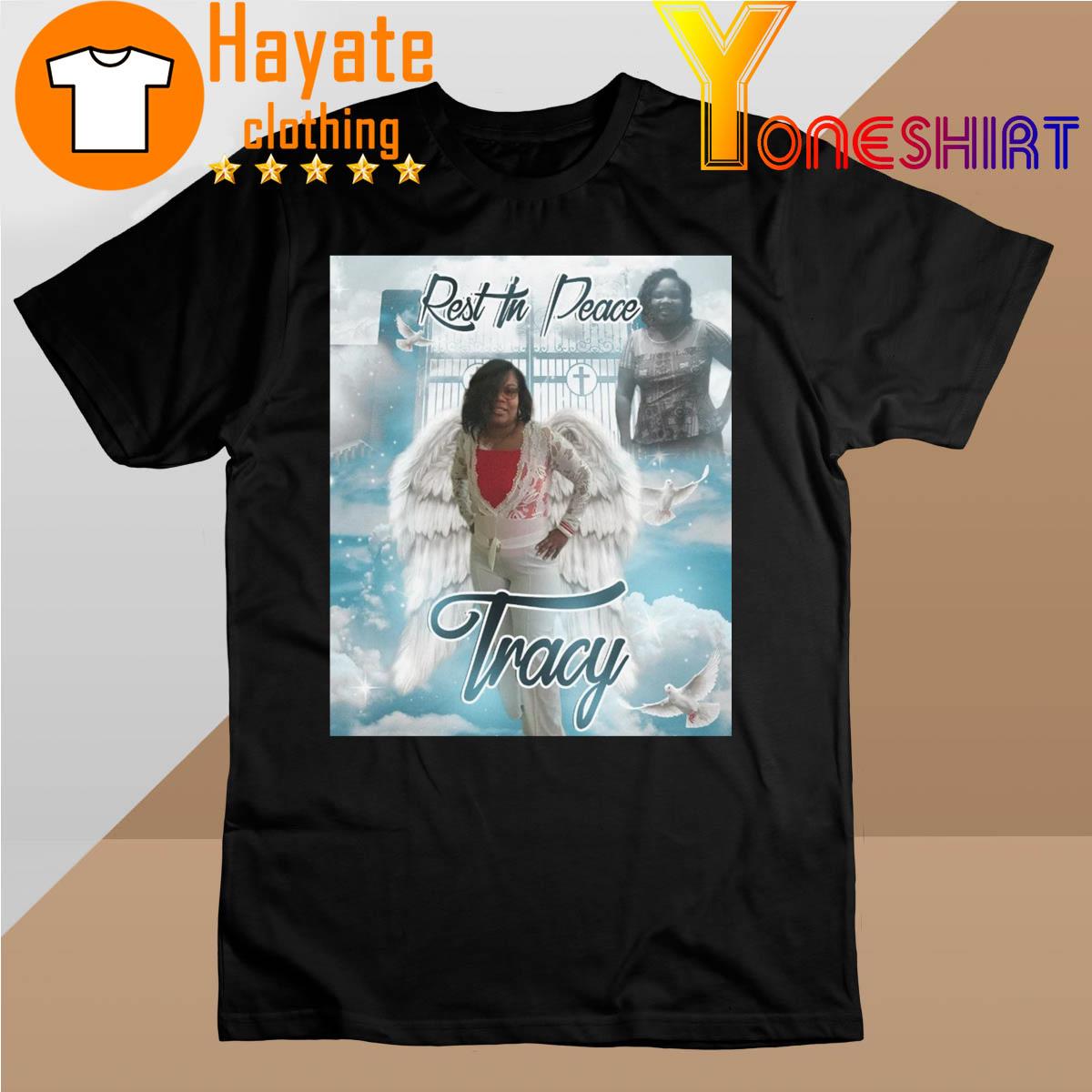 Rest in Peace Tracy shirt