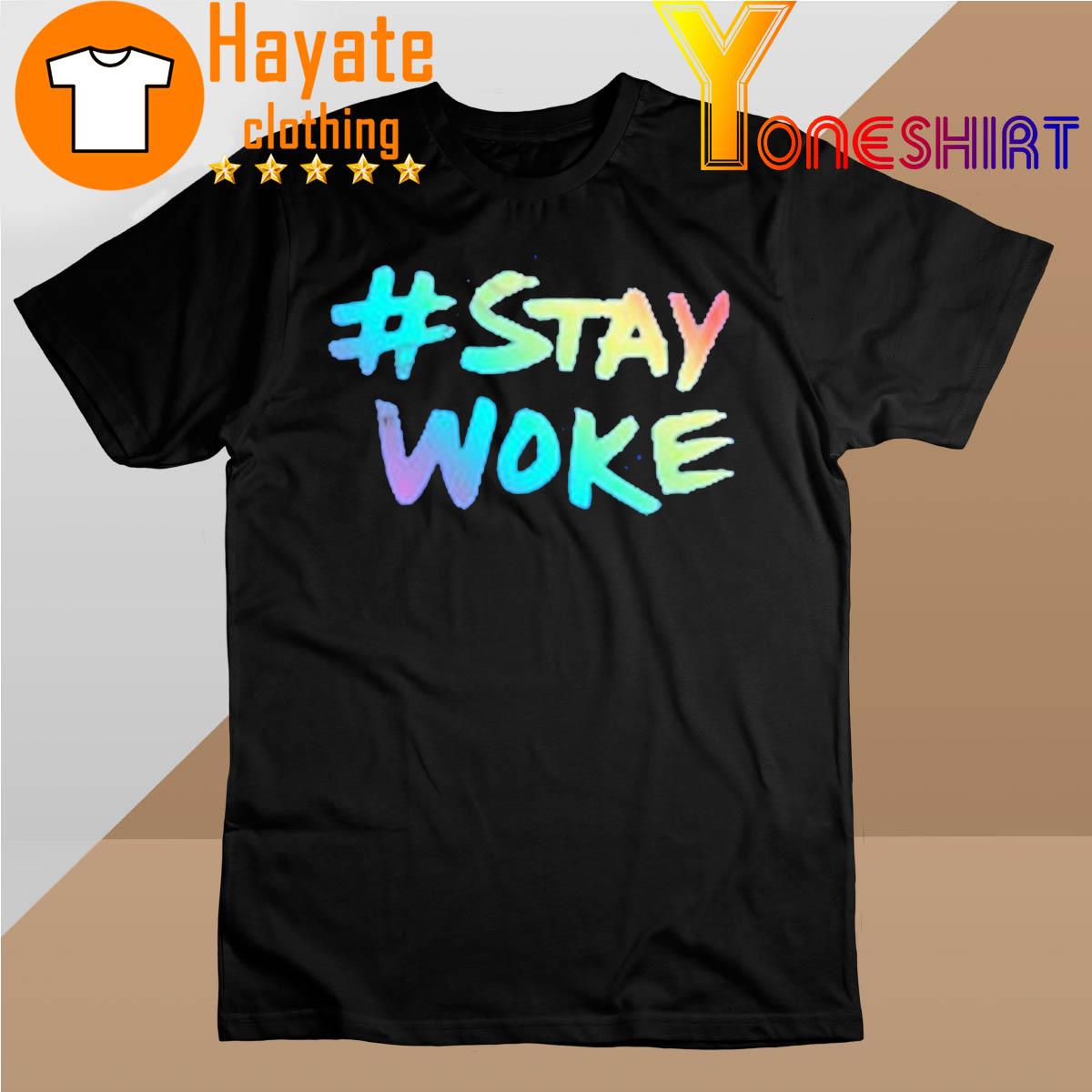 Stay Woke Twitter 2022 shirt