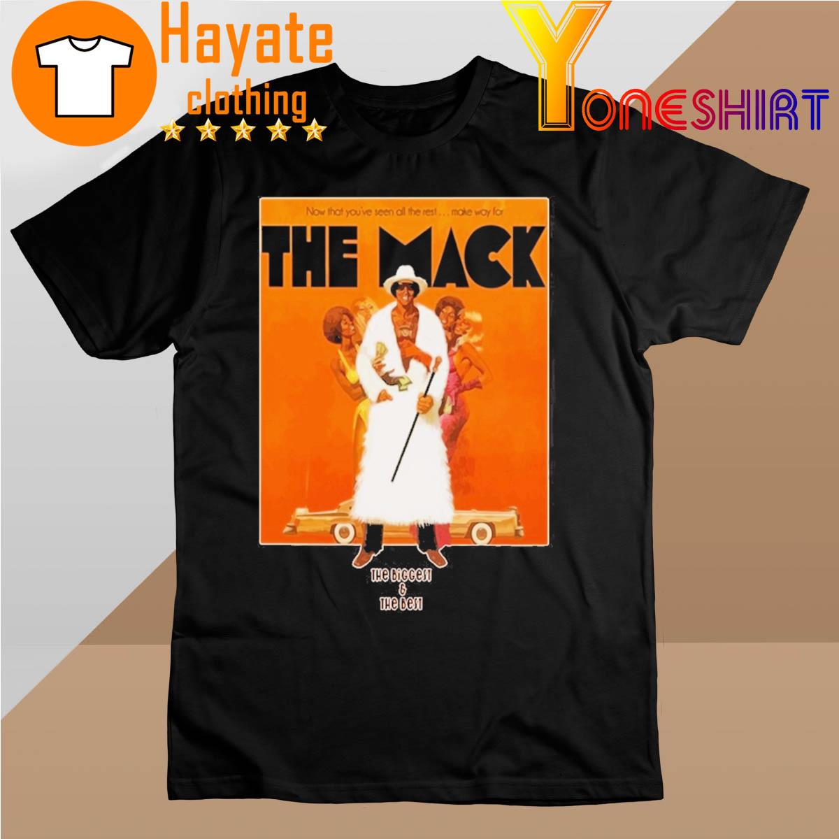 The Mack the Biggest and the Best shirt