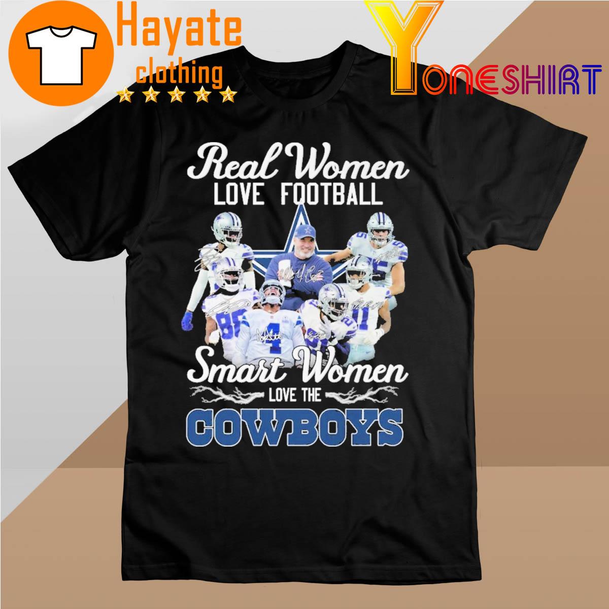 Top Real Women love Football Smart Women love the Dallas Cowboys signatures 2022 shirt
