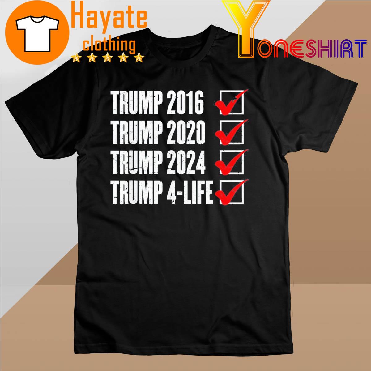 Trump 2024 Donald Trump 4 Life Republican Election Shirt
