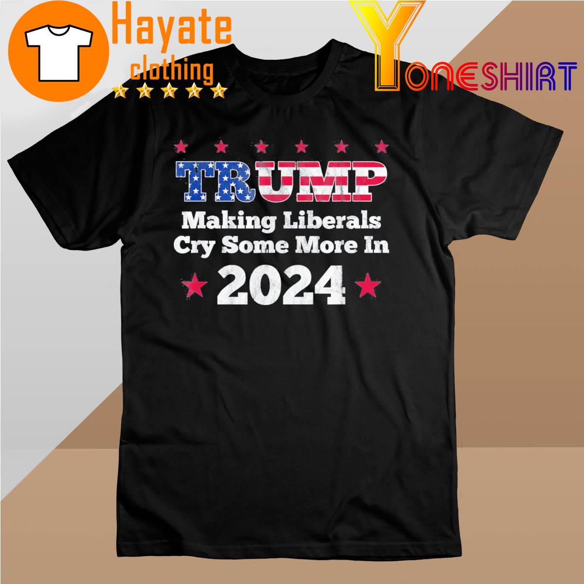 Trump Making Liberals Cry Some More in 2024 Distressed Shirt