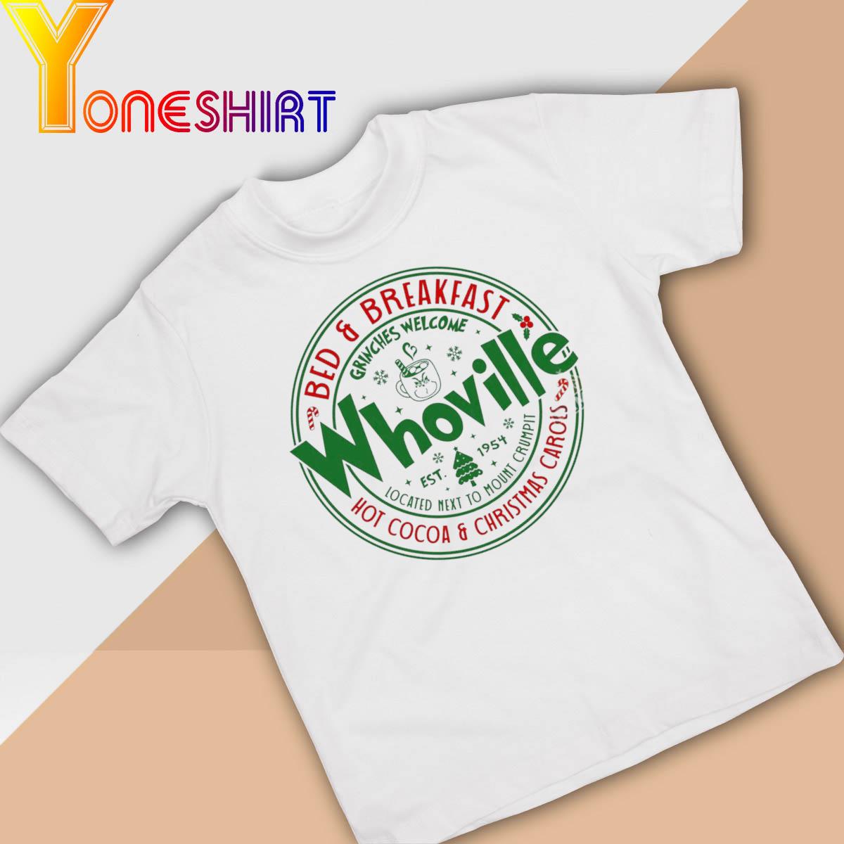 Whoville Bed and Breakfast Christmas Movie Shirt