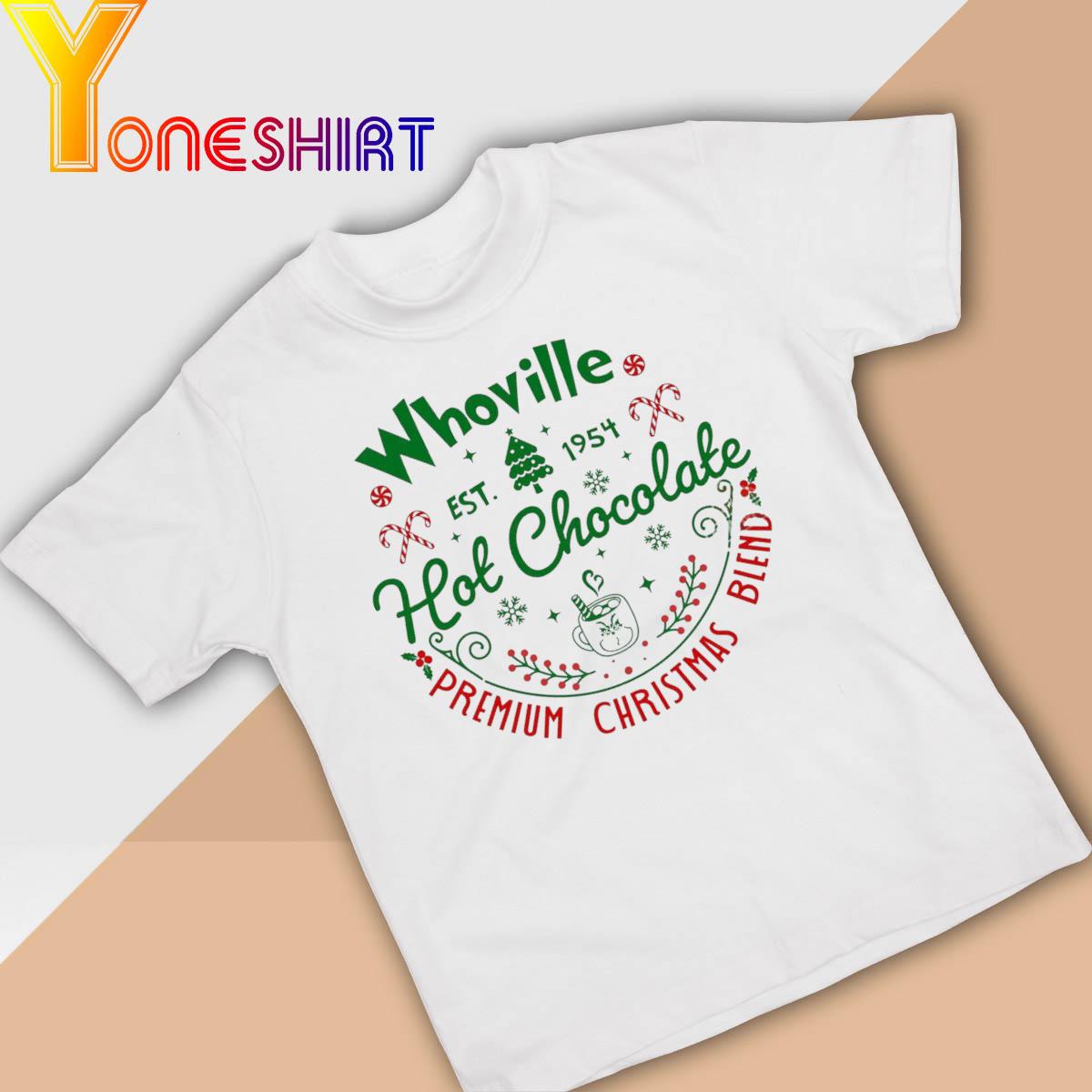 Whoville Hot Chocolat Christmas Movie Shirt