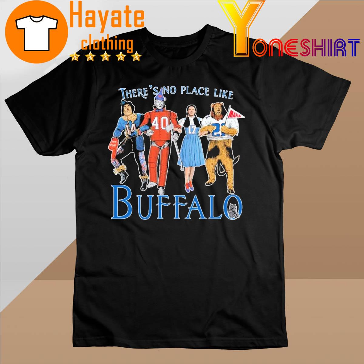 There's No Place Like Buffalo shirt