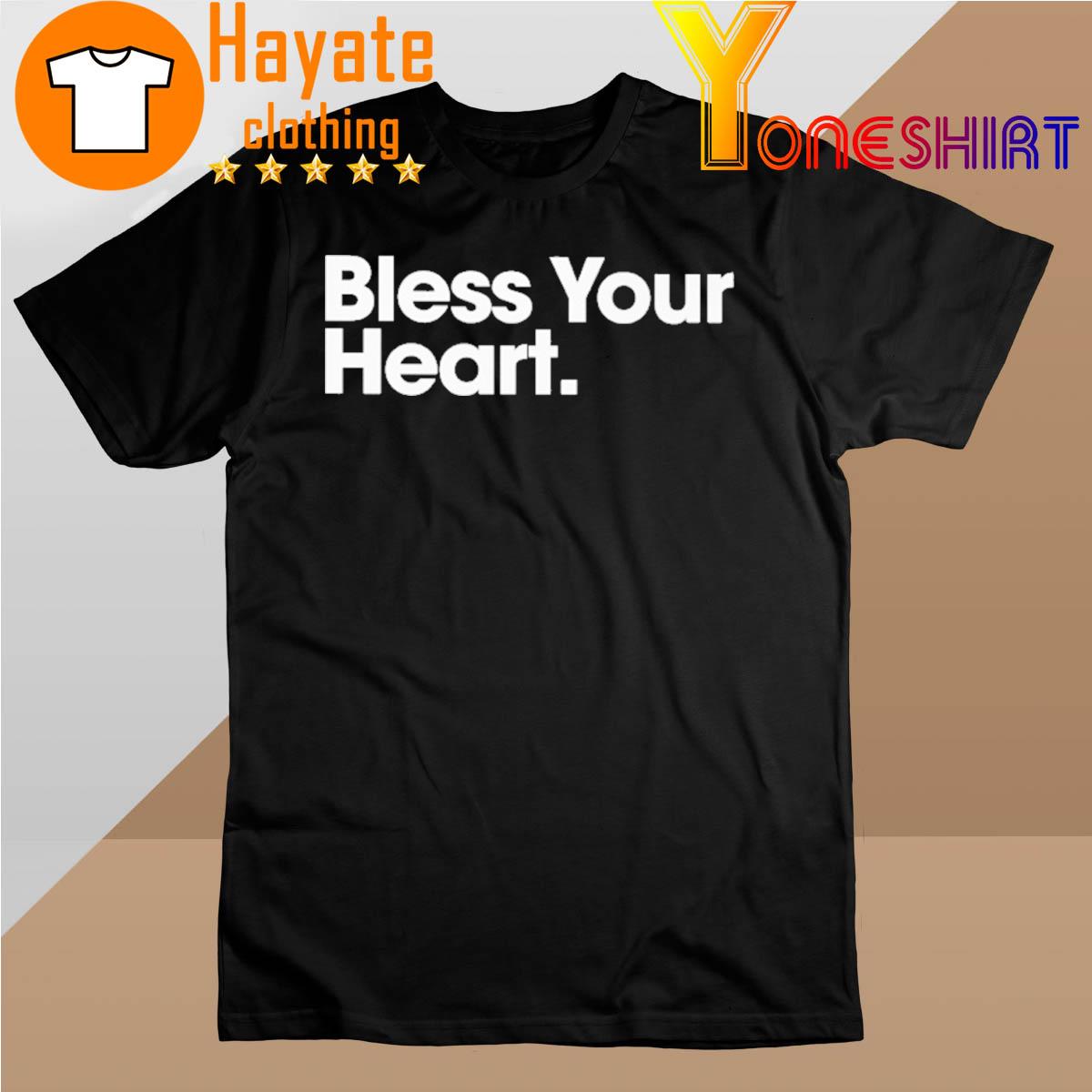 Bless Your Heart shirt