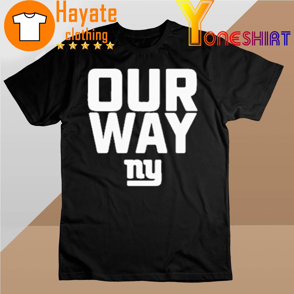 Official Official Our Way Ny shirt