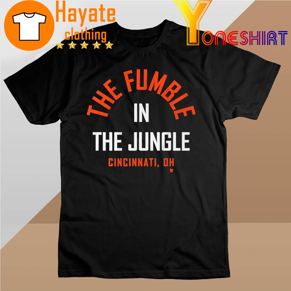 The Fumble in the Jungle Cincinnati OH shirt