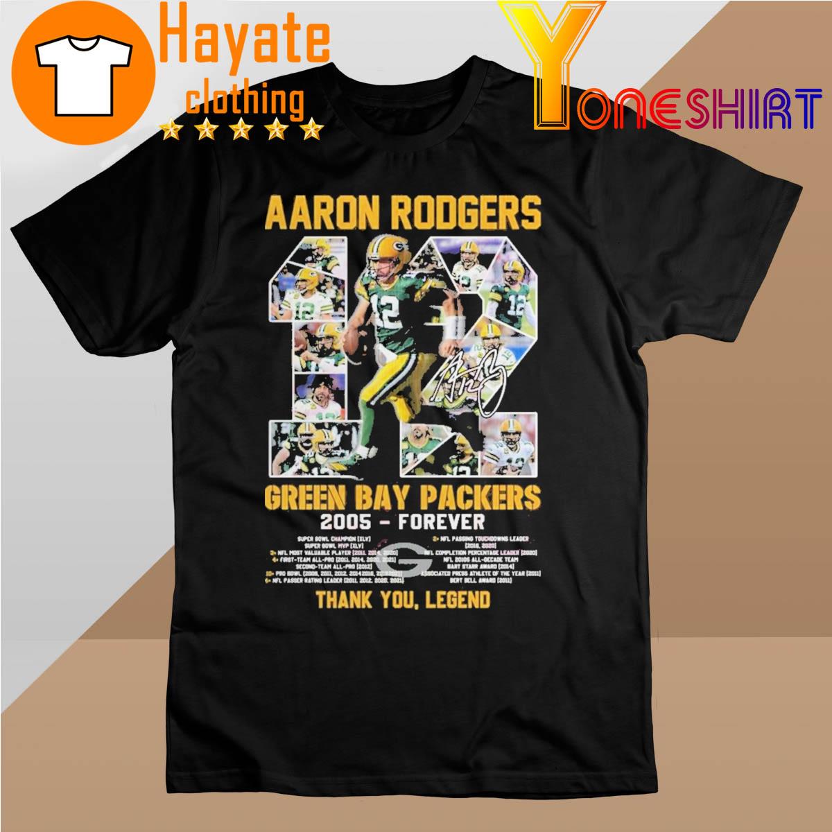 Aaron Rodgers 12 Green Bay Packers 2005 – Forever Thank You Legend signature T-Shirt