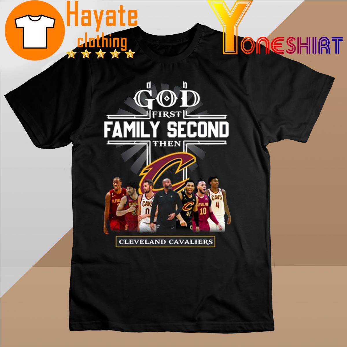 God First Family Second then Cleveland Cavaliers 2023 shirt
