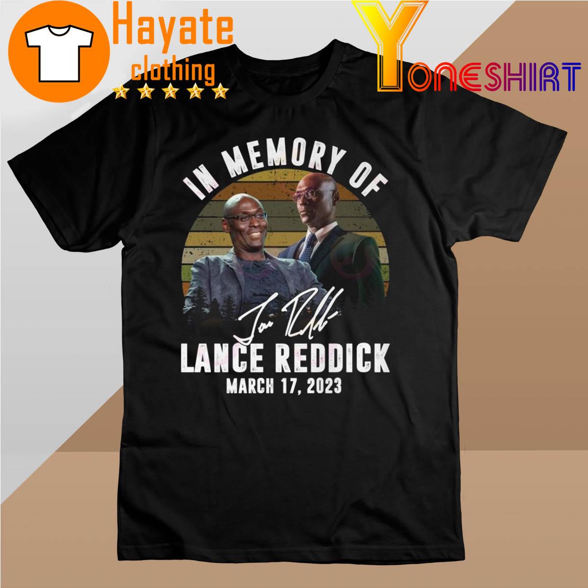In Memory Of Lance Reddick March 17, 2023 signature Shirt