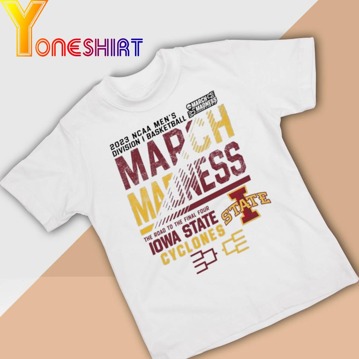 Original 2023 Ncaa Men's Division I Basketball March Madness the road to the Final Four Iowa State Cyclones shirt