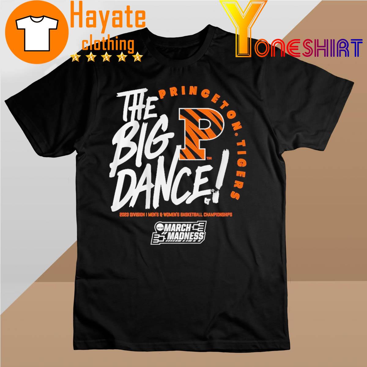 Original Princeton Tigers the Big Dance 2023 March Madness shirt