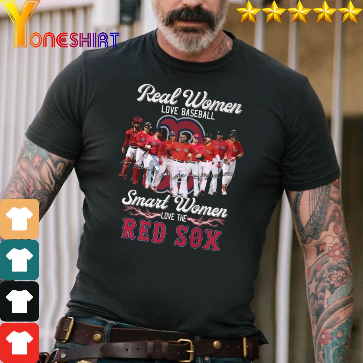 Official real Women Love Baseball Smart Women Love The Red Sox T Shirt,  hoodie, sweater, long sleeve and tank top