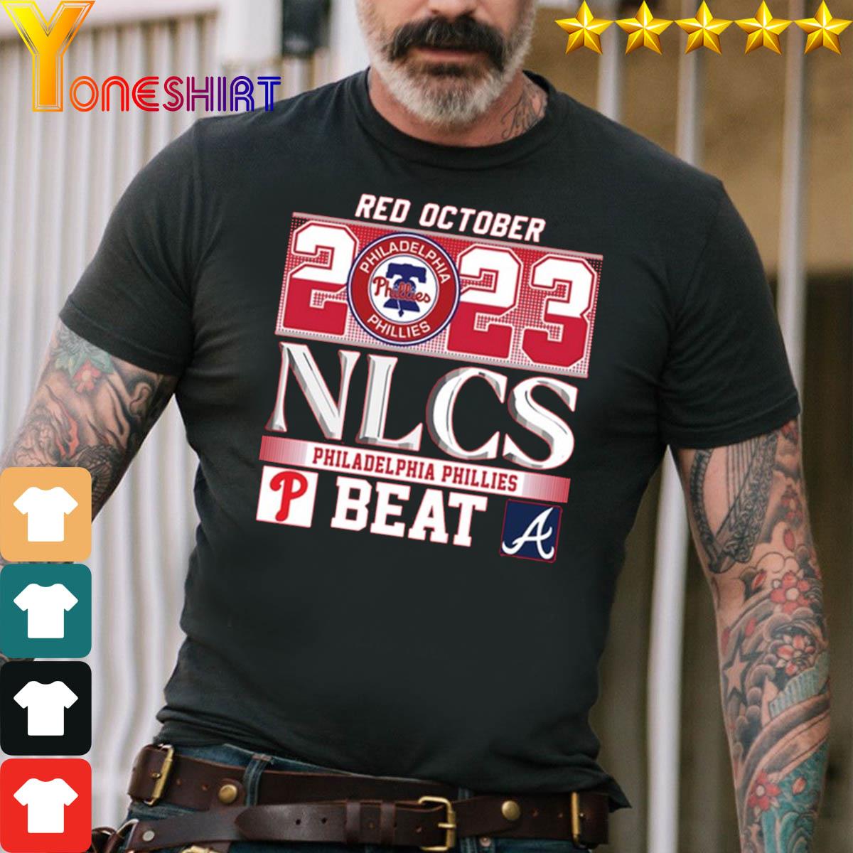 Official Red October 2023 Nlcs Philadelphia Phillies Shirt, hoodie,  sweater, long sleeve and tank top