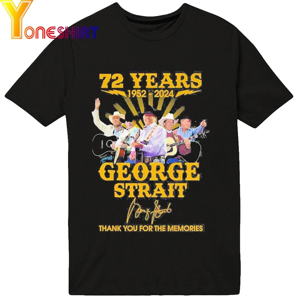 72 Years 1952 – 2024 George Strait Thank You For The Memories Signature Shirt