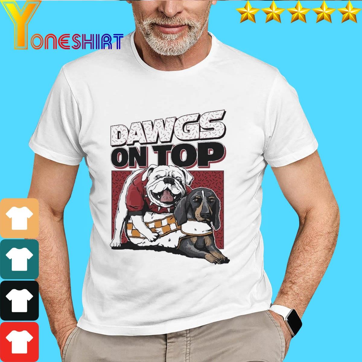 Dawgs On Top Georgia Football On Vols Shirt
