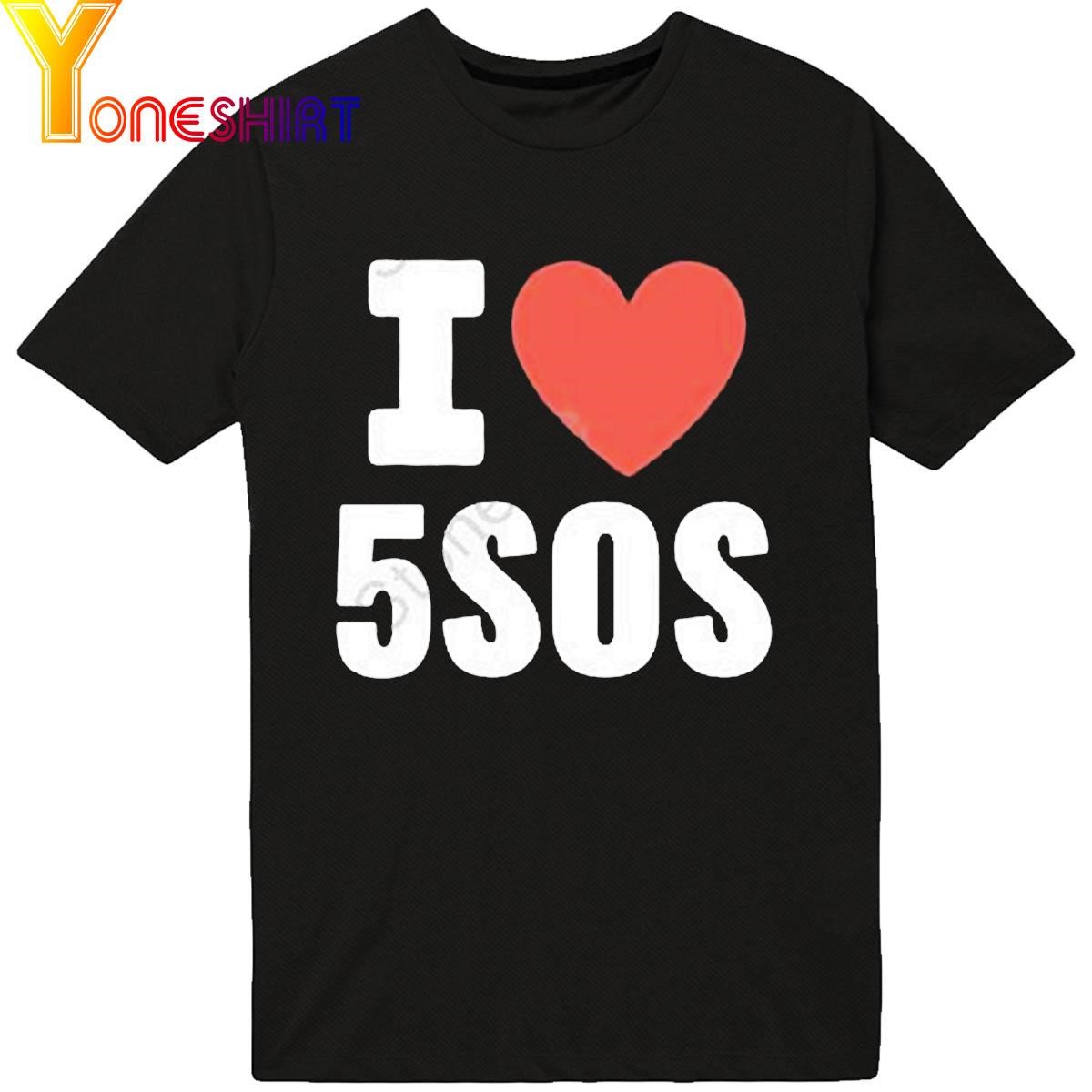 I Love 5Sos Shirt
