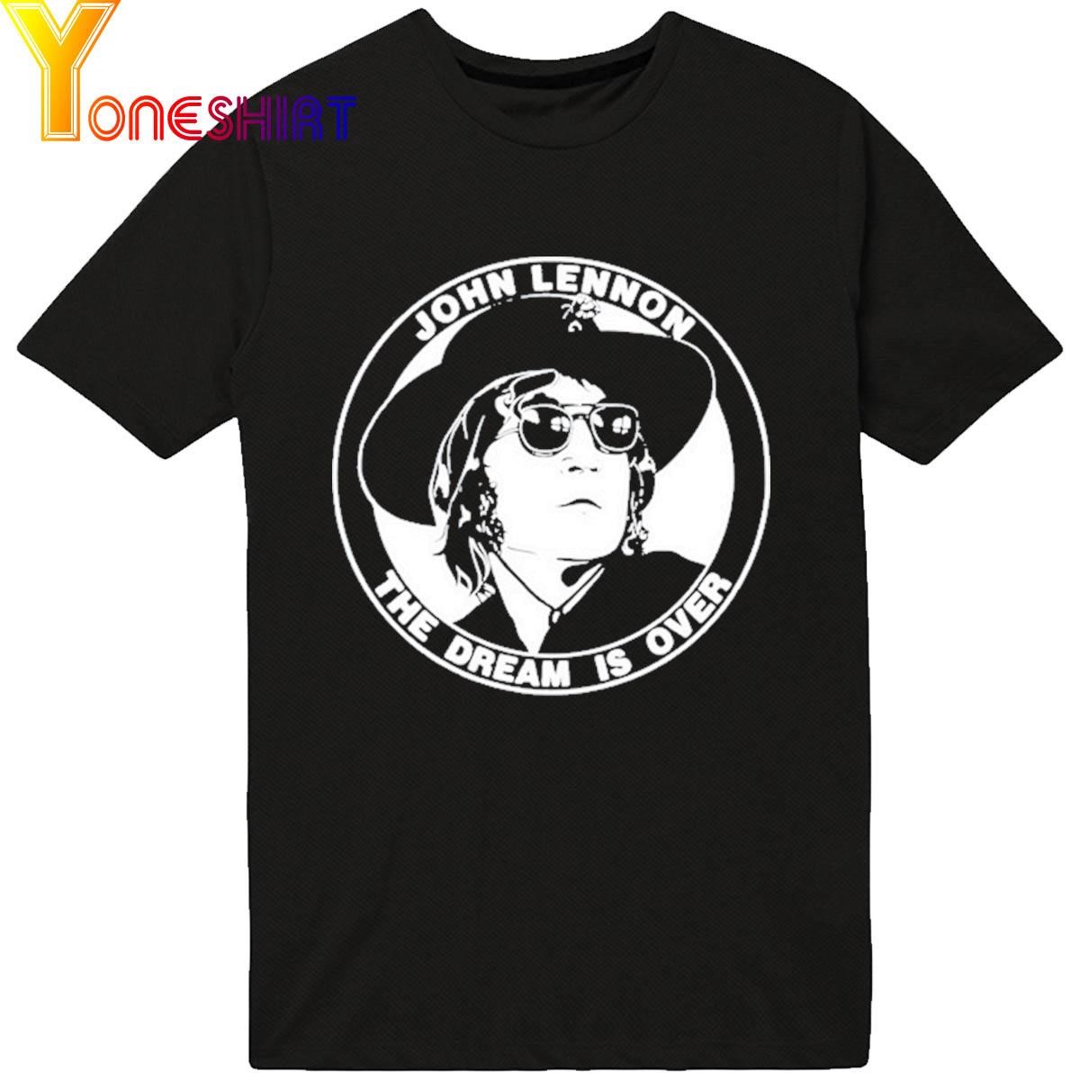 John Lennon The Dream Is Over shirt