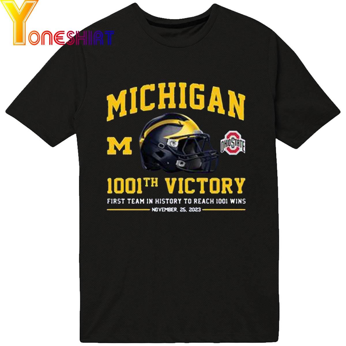 Michigan 1001th Victory First team in history to reach 1001 wins November 25 2023 Shirt